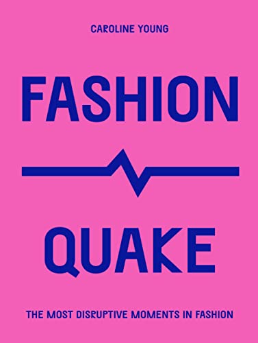 FashionQuake: The Most Disruptive Moments in Fashion (Culture Quake) von Frances Lincoln