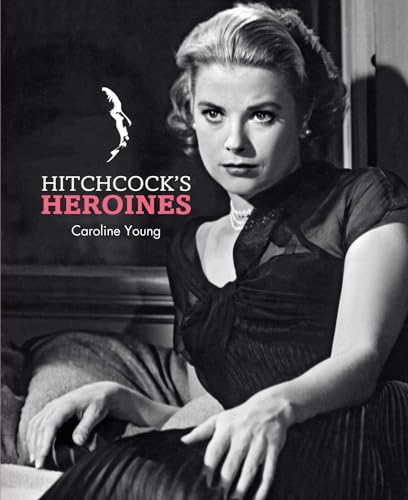 Hitchcock's Heroines von Insight Editions