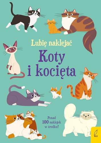 Lubię naklejać Koty i kocięta von Wilga
