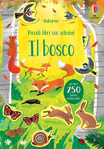 Piccoli libri con adesivi - Il bosco Piccoli libri con adesivi - Il bosco