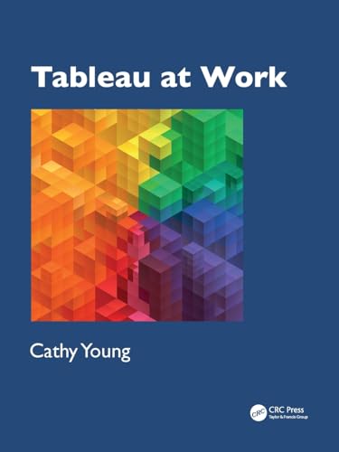 Tableau at Work von CRC Press