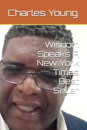 Wisdom Speaks A New York Times Best Seller von Independently published