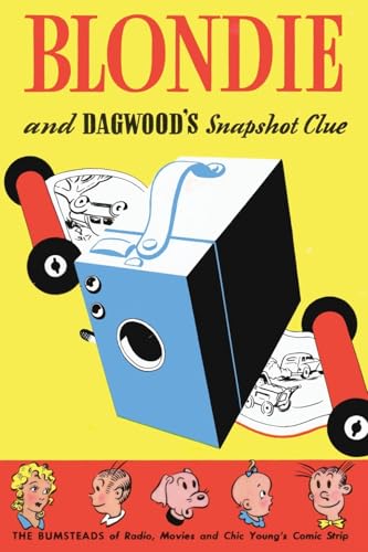 Blondie and Dagwood's Snapshot Clue von Wildside Press