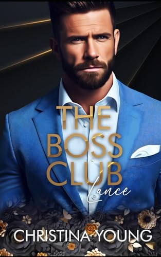 The Boss Club: Lance (Boss Daddy Romance, Band 2)