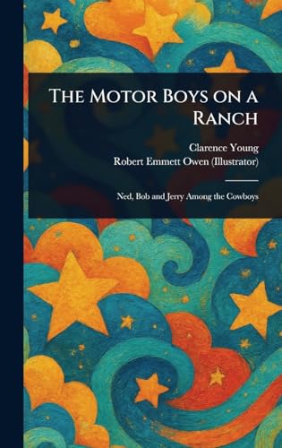 The Motor Boys on a Ranch The Motor Boys on a Ranch von Anson Street Press