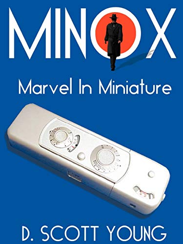 Minox: Marvel in Miniature von Authorhouse