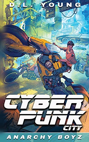 Cyberpunk City Book Two: Anarchy Boyz