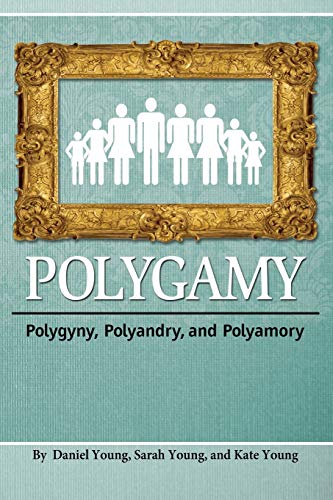 Polygamy: Polygyny, Polyandry, and Polyamory von Fifth Estate