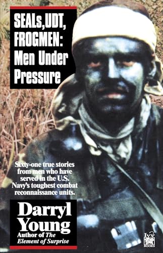 SEALS, UDT, FROGMEN: Men Under Pressure von Ivy Books