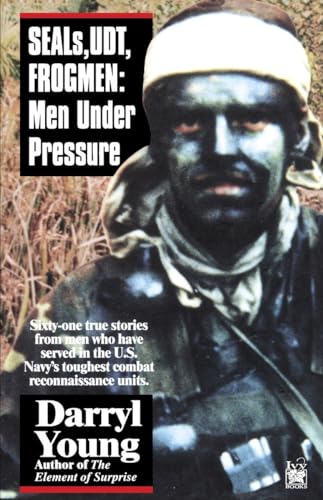 SEALS, UDT, FROGMEN: Men Under Pressure von Ivy Books