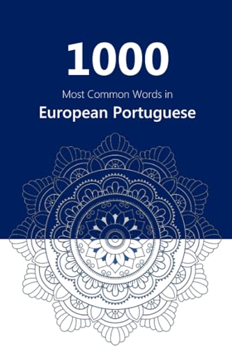 1000 Most Common Words in European Portuguese von Independently published