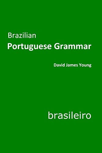 Brazilian Portuguese Grammar (Grammar 2.0: World Languages)