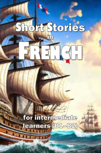 Short Stories in French: for intermediate learners (B1–B2) von Independently published
