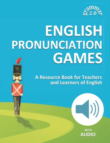 English Pronunciation Games: A Resource Book for Teachers and Learners of English (Grammar 2.0: English) von Independently published