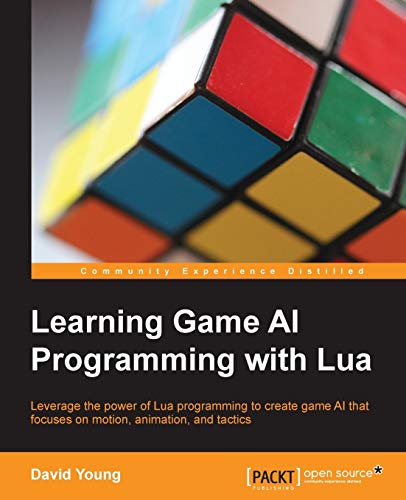 Learning Game Ai Programming With Lua von Packt Publishing