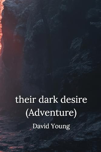 Their dark desire (Adventure) von David Young