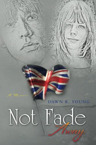 Not Fade Away Not Fade Away von Dawn Young