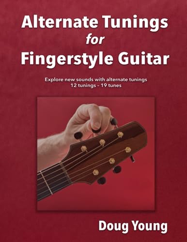 Alternate Tunings for Fingerstyle Guitar von Solana Press