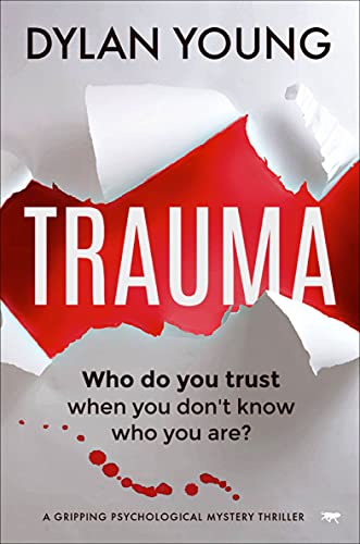 Trauma: a gripping psychological mystery thriller von Bloodhound Books