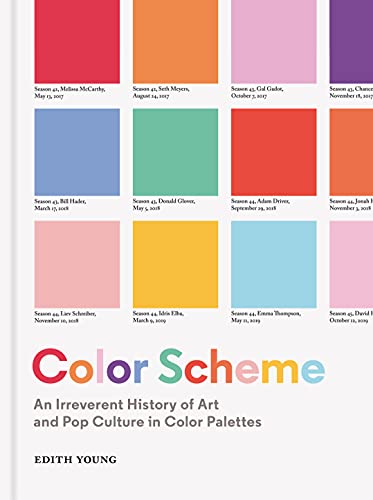 Color Scheme: An Irreverent History of Art and Pop Culture in Color Palettes