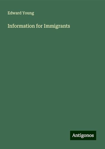 Information for Immigrants von Antigonos Verlag