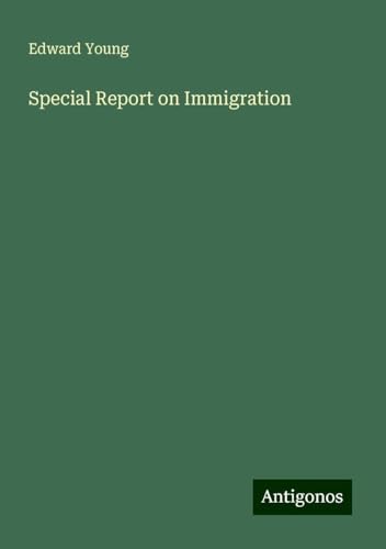 Special Report on Immigration von Antigonos Verlag