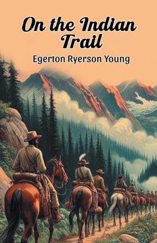 On the Indian Trail von Double 9 Books