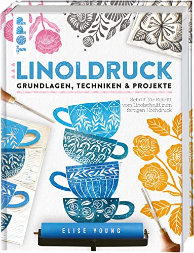 Linoldruck. Grundlagen, Techniken und Projekte Linoldruck. Grundlagen, Techniken und Projekte