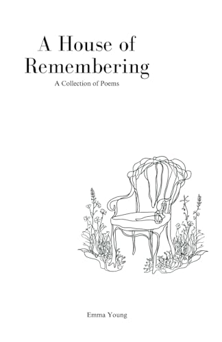 A House of Remembering von Independently published