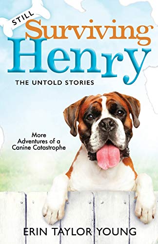 Still Surviving Henry: The Untold Stories von CREATESPACE