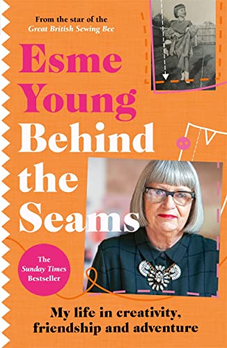 Behind the Seams: The perfect gift for fans of The Great British Sewing Bee von BLINK Publishing