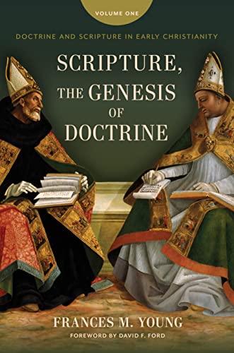 Scripture, the Genesis of Doctrine: Doctrine and Scripture in Early Christianity (1) von Eerdmans
