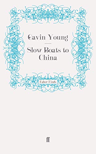 Slow Boats to China von Faber & Faber