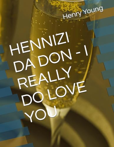 HENNIZI DA DON - I REALLY DO LOVE YOU von Independently published