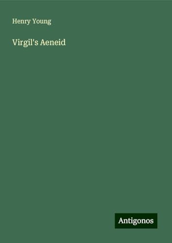 Virgil's Aeneid von Antigonos Verlag