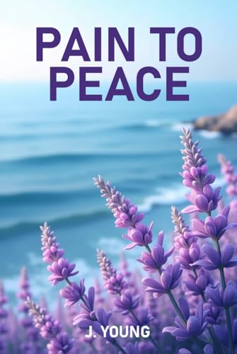 Pain to Peace von Book Publication