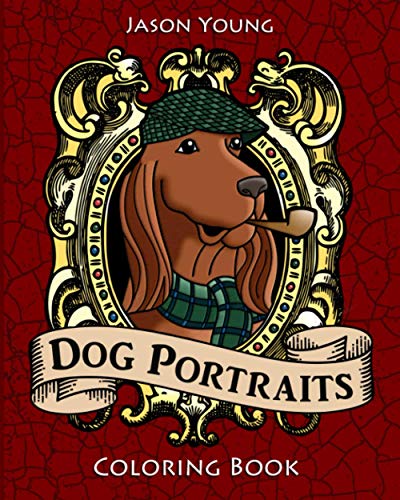 Dog Portraits Coloring Book: Dog Coloring Books for Adults (Cute Coloring Books for Kids) von Independently Published