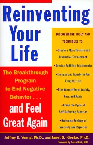 Reinventing Your Life: The Breakthough Program to End Negative Behavior...and FeelGreat Again