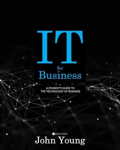 IT for Business: A Student's Guide to the Technology of Business von Cognella Academic Publishing