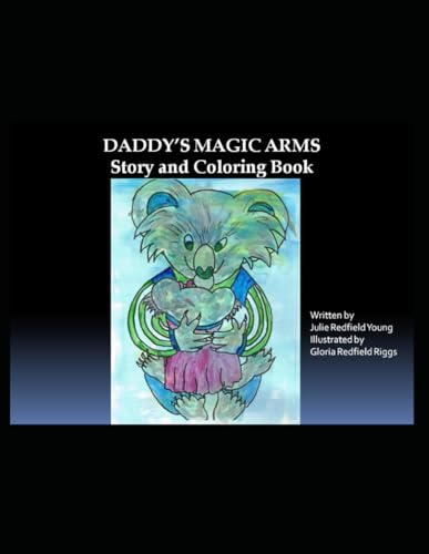 Daddy's Magic Arms von Independently published