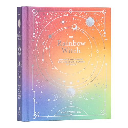 The Rainbow Witch: Enhance Your Magic With the Secret Powers of Color (Modern-Day Witch) von Sterling Ethos