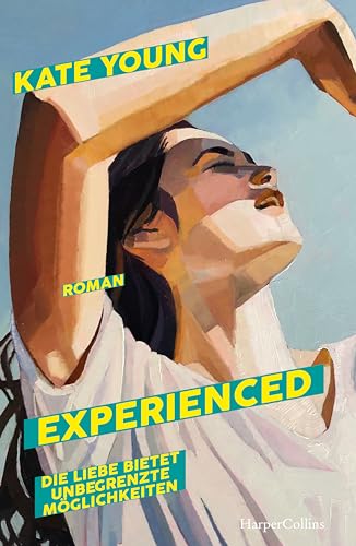 Experienced. Die Liebe bietet unbegrenzte Möglichkeiten: Roman | Herrlich englisch, queer und unerwartet von HarperCollins