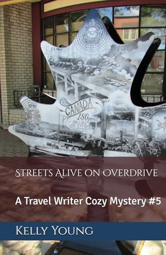 Streets Alive on Overdrive: A Travel Writer Cozy Mystery #5 von Independently published