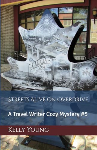 Streets Alive on Overdrive: A Travel Writer Cozy Mystery #5 von Independently published