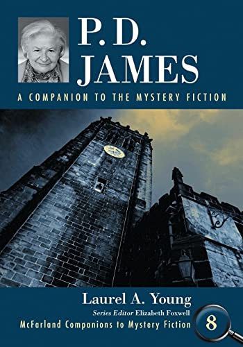 P.D. James: A Companion to the Mystery Fiction (McFarland Companions to Mystery Fiction, Band 8) von McFarland