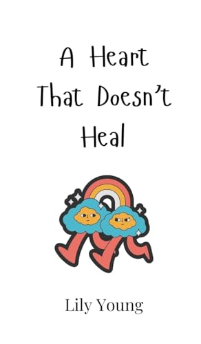 A Heart That Doesn't Heal von Creative Arts Management OÜ