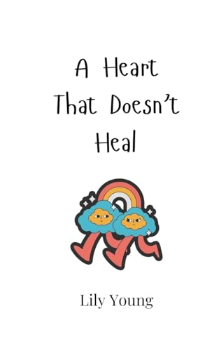 A Heart That Doesn't Heal von Creative Arts Management OÜ