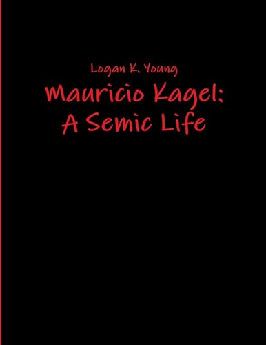 Mauricio Kagel: A Semic Life von Lulu