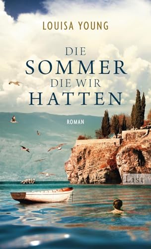 Die Sommer, die wir hatten: Roman