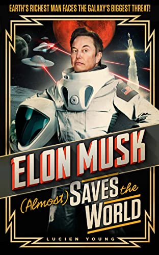 Elon Musk (Almost) Saves The World von Wildfire
